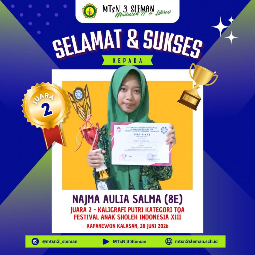 Siswi MTsN 3 Sleman Raih Juara 2 Kaligrafi Putri pada FASI XIII Tingkat Kapanewon Kalasan